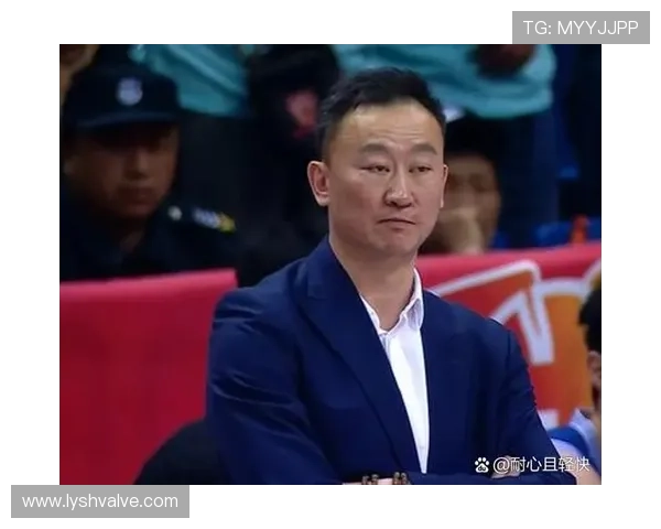 刘维伟勉励杨瀚森保持耐心坚持努力每天进步一点铸就更强自我